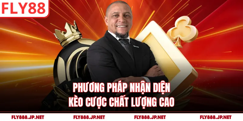 Phương pháp nhận diện kèo cược chất lượng cao